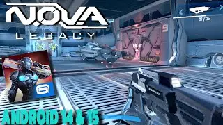 N. O. V. A LEGACY | ANDROID 14 & 15 SUPPORT | GAMEPLAY AND DOWNLOAD 