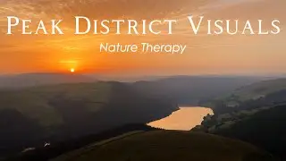 Why You Must Visit the Peak District: Scenic Views with Calming Music | ASMR
