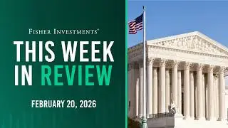 This Week in Review | Government Shutdown, Tariff Ruling, UK Inflation (Feb. 20, 2026)