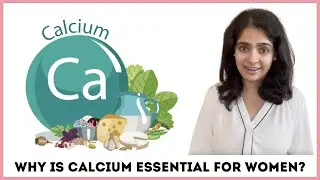 Why is Calcium important for women?