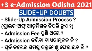 +3 Slide-Up Admission Process | Documents Return | Admission Mandatory | Admission Fee | +3 Slide Up
