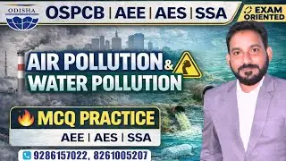 OSPCB Assistant Environmental Engineer | Air Pollution & Water Pollution MCQ Practice| OSPCB AES