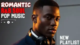 【R&B Soul】Urban R&B Soul &ndash; Smooth Grooves - Deep Vocals for Love & Late Night Relax🎵