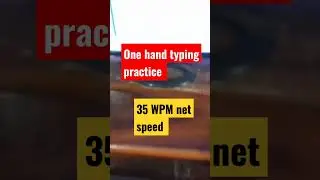 #35 wpm typing practice kese kre ,#one hand practice speed