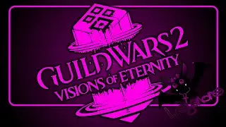 #3 Guild Wars 2 ~ New Expansion: Visions of Eternity [Co-op with MADDNA]
