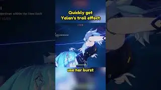 Quickly get Yelan&rsquo;s trail effect. #genshingao#genshinguide#genshin#genshinimpact#yelan