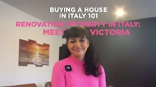 Buying a House in Italy 101: Victoria's journey buying and renovating a home in northern Italy