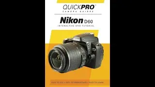Руководство пользователя для Nikon D60 (Глава 1) от QuickPro Camera Guides