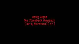 Helfy Rapid - The Comeback MegaMix (Fur Aj Morrison) [ o7 ]
