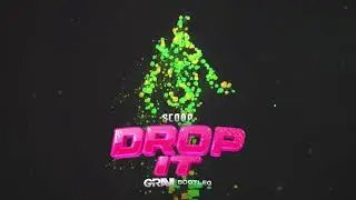 Scoop - Drop It (GRAVI Bootleg)