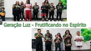 Geração Luz - Gálatas 5:22