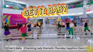 Get It Baby line dance (Demo) Charming Lady Shamelin Thursday Class (31/7/25)