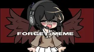 Forget meme // Tweening // Gacha club // Huh,,Kokkii-!?