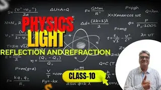 Class 10th  Ch-9 (Light Reflection And Refraction)