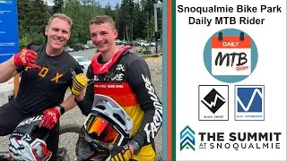 Riding Snoqualmie Bike Park w/ @DailyMTBRider and @Tooknotes 
