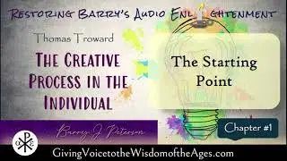 Thomas Troward - The Creative Process in the Individual (compiled)