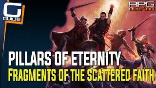 Pillars of Eternity - Fragments of the Scattered Faith Quest Guide
