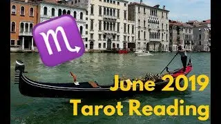 Scorpio June 2019 Tarot Reading: WHO ARE THEY ?