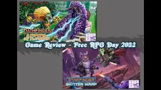 Game Review! Free RPG Day 2022, Pathfinder and Starfinder - 6/29/2022