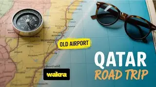 Qatar |  Driving Tour from Old airport to Wakra family Beach 