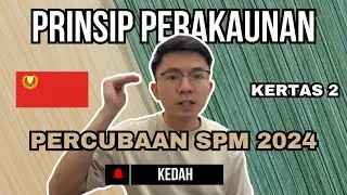 Trial SPM Akaun 2024 | Kedah | Kertas 2