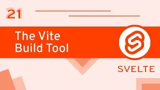 #21 - Vite with Svelte - Svelte for Beginners