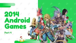 Top Android Games on 2014 A-Z Part 4