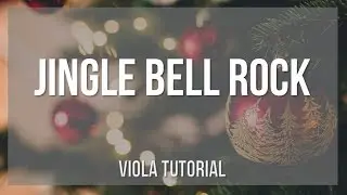 How to play Jingle Bell Rock by Bobby Helms on Viola (Tutorial)