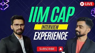 IIM CAP INTERVIEW EXPERIENCE by 97 Percentiler | Slot 17th Feb