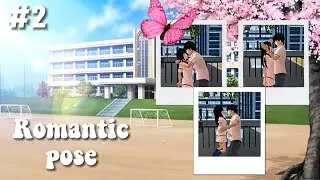 TUTORIAL POSE ROMANTIS #2😸🌸|| SAKURA SCHOOL SIMULATOR ||