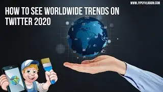 How to see worldwide trends on Twitter 2020