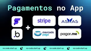 Como Integrar Pagamentos e Assinaturas em seu Aplicativo