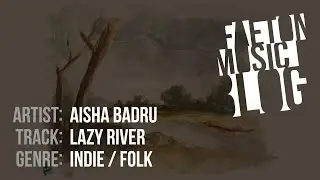 Aisha Badru - Lazy River