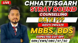 CG NEET UG 2025 || STRAY ROUND COUNSELLING DATE ? || EXPECTED CUT OFF || CGDME UPDATE