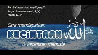 Ustadz Abul 'Abbas Thobroniحفظه الله تعالى - Arba'in An-NawawiHadits Ke-31&hellip;