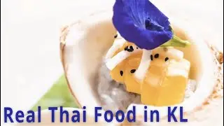🇹🇭 REAL THAI FOOD in Kuala Lumpur, MALAYSIA