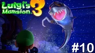 Luigi's Mansion 3 Part 10- Captain Fishhook