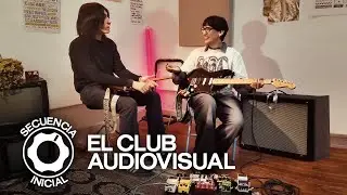 SECUENCIA INICIAL #1 - EL CLUB AUDIOVISUAL