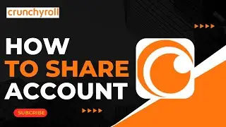 Как поделиться аккаунтом Crunchyroll!