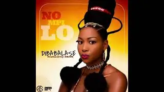 Nompilo - Dibabalase (official song)