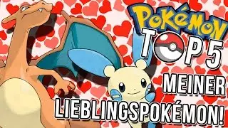 Die 5 Lieblings Pokemon von mir!