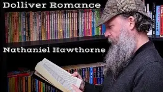 Dolliver Romance by Nathaniel Hawthorne: Your Imaginary Friend reads to you