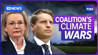 Coalition&rsquo;s climate wars continue | 7.30
