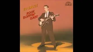 Rock Boppin' Baby     Edwin Bruce     1957