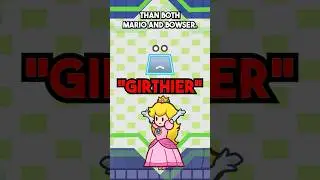 Princess Peach is GIRTHIER than Mario...?