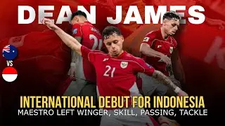 Debut Dean Ruben James Timnas Indonesia vs Australia - Skill, Passing, Tackle