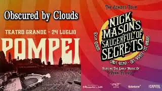 NICK MASON -  Obscured by Cloud. The Echoes Tour Live in Pompei. Teatro Grande. July 24, 2023