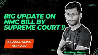 Supreme Court postponed the hearing on NMC Bill | NEET 2022 latest news today | NEET