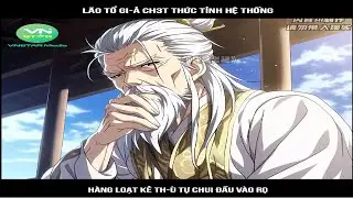 Review Truyện: Lão tổ giả ch3t thức tỉnh hệ thống, hàng loạt kẻ thù tự chui đầu vào rọ
