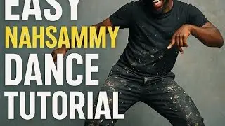  Nah Sammy Dance tutorial in depth trendy tutorial to improve your dancing skills! 